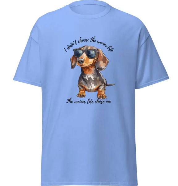 Funny Dachshund T-Shirt – Weiner Life Graphic Tee